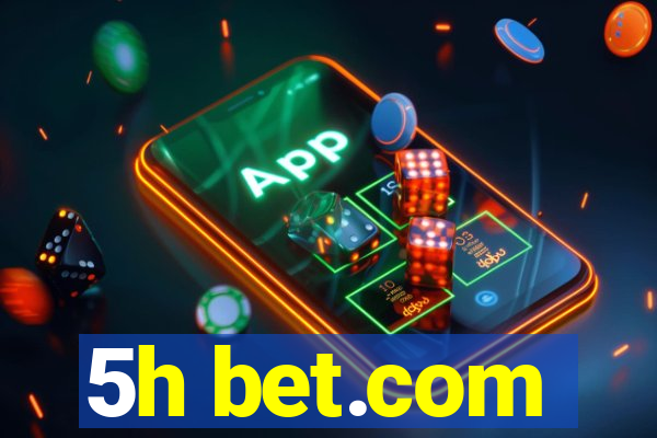 5h bet.com